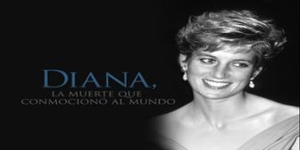 imagen: Diana: La muerte que conmocionó al mundo