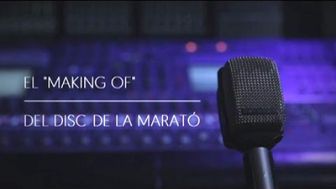 imagen: Making of... El disc de La Marató