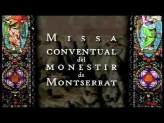 imagen: Missa conventual de Montserrat